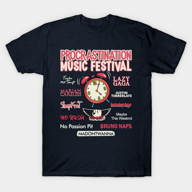 Procrastination Music Festival T-Shirt by NMdesign